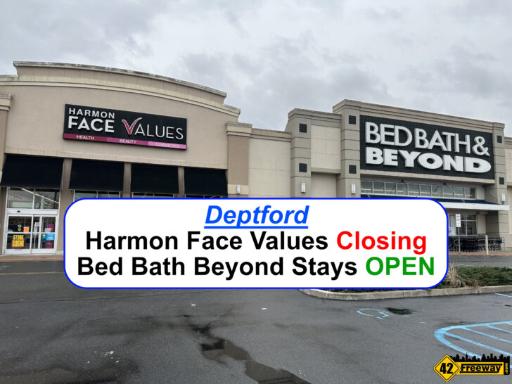 Harmon Face Values Deptford to Close.  Bed Bath & Beyond Deptford Stays Open