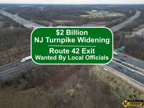 New Jersey Turnpike Widening. Officials Want Route 42 Connector