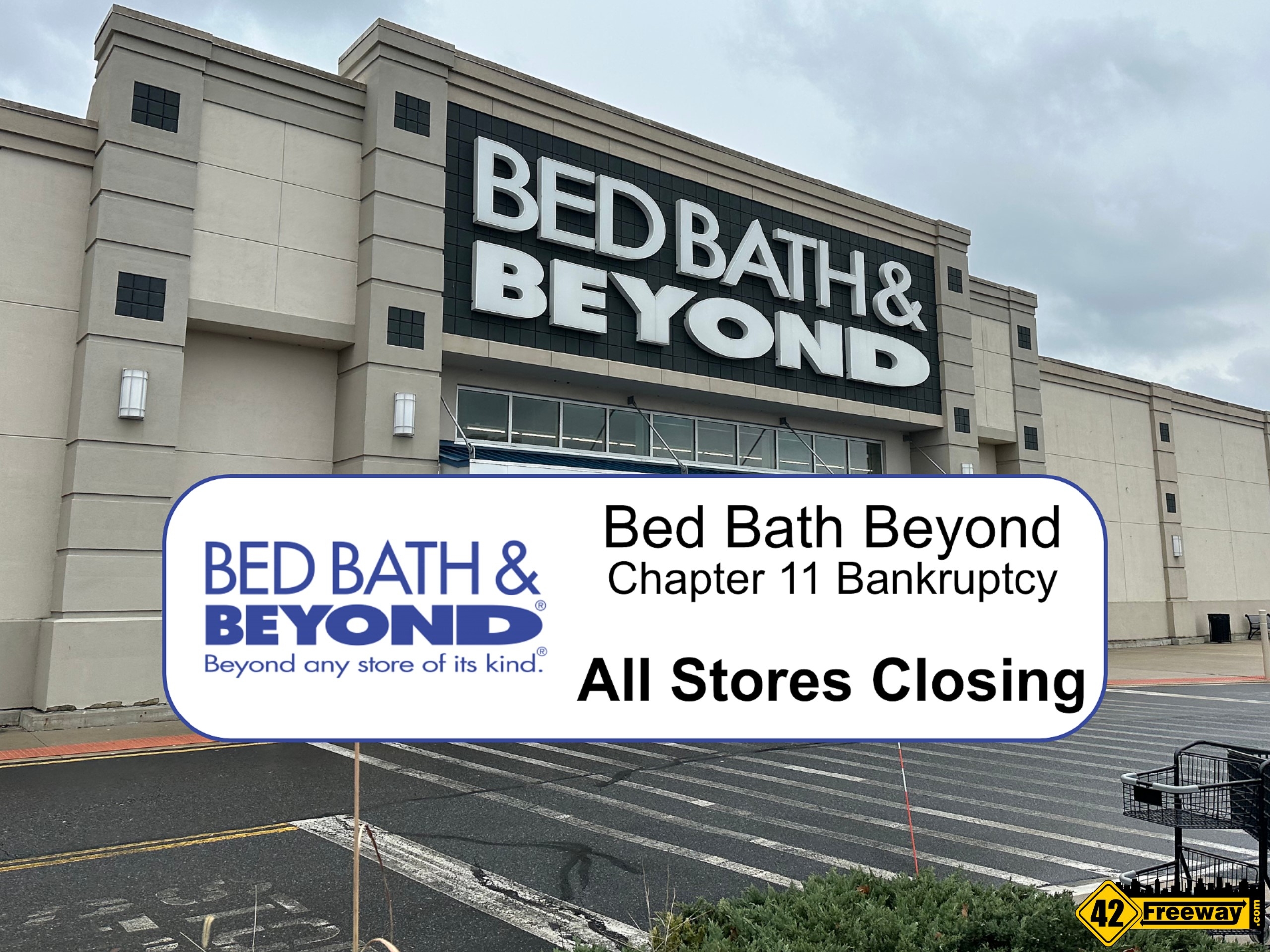 Bed Bath & Beyond Files Chapter 11 Bankruptcy. Closing Sales Start