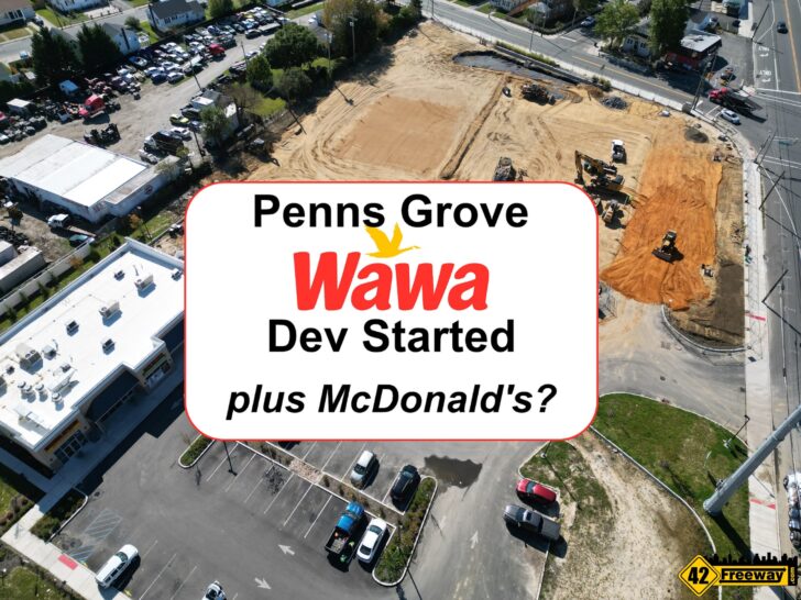 New Wawa for Penns Grove Under Construction.  Possible McDonald’s Also.
