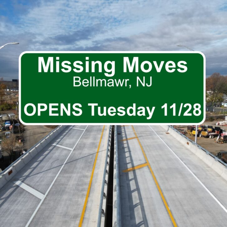 Missing Moves Connector in Bellmawr Opens Tuesday Nov 28th!  