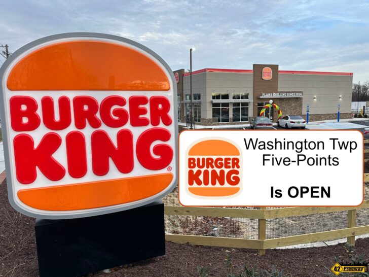 Burger King Washington Township Five-Points is Open