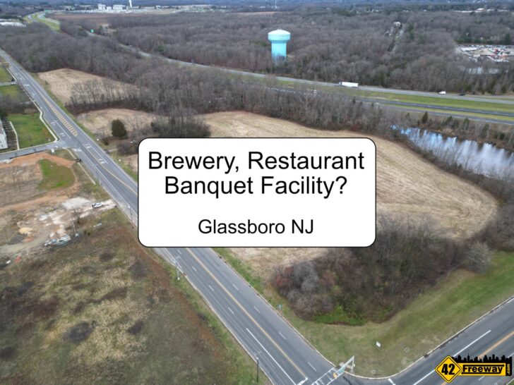 Large Brewery, Restaurant, Banquet Project in Discussions for Glassboro’s Aura Road Area