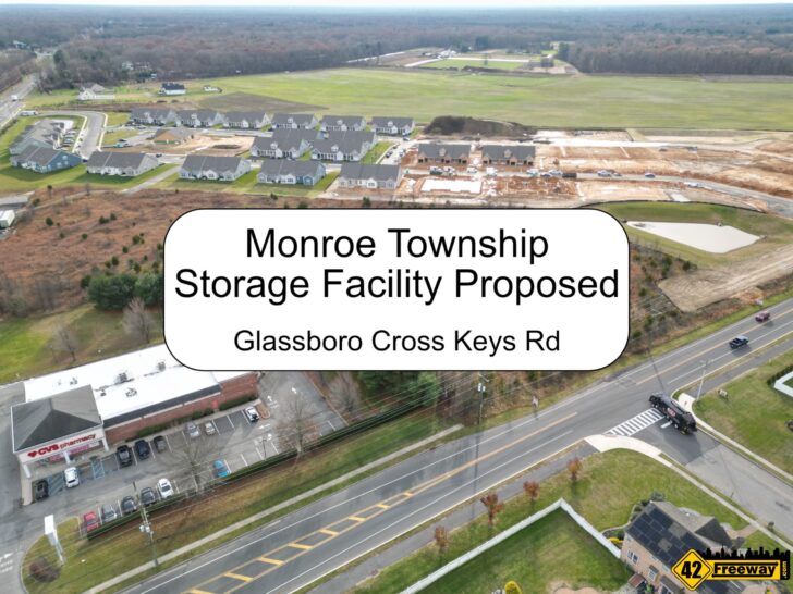 Storage Facility Proposed for Monroe Twp Next to CVS (Glassboro Cross Keys Rd)
