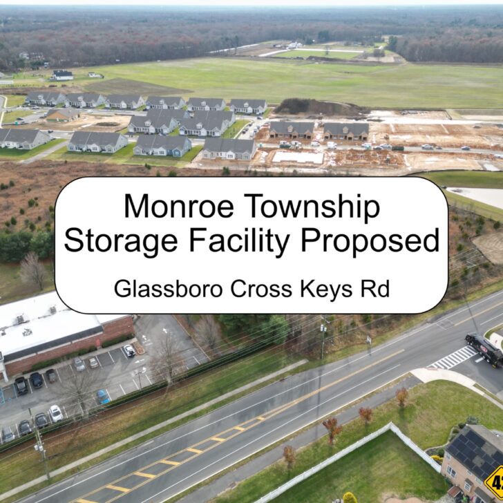Storage Facility Proposed for Monroe Twp Next to CVS (Glassboro Cross Keys…