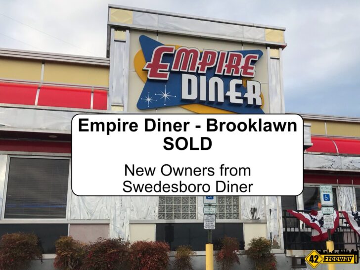 Empire Diner Brooklawn Sold!  New Owners – Swedesboro Diner