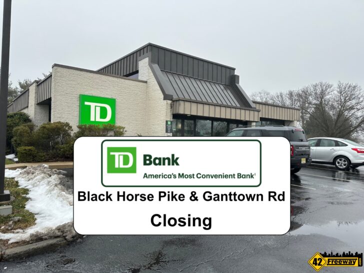 TD Bank Black Horse Pike at Ganttown Closes April 5, 2024.  Washington Township   
