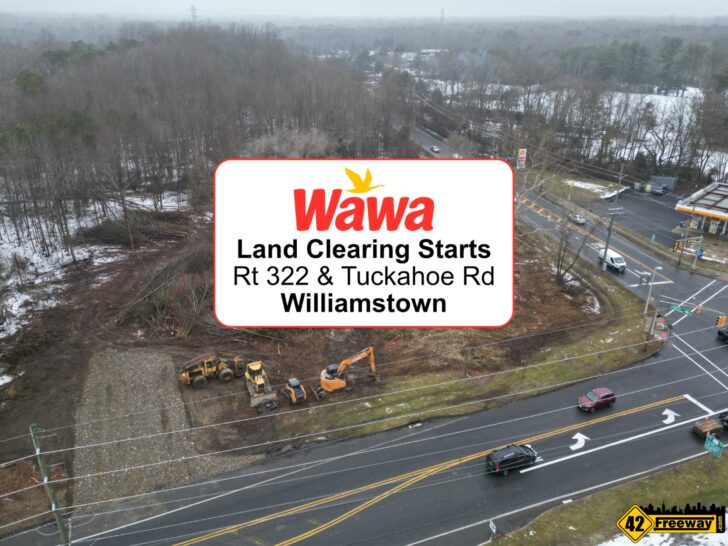 Land Clearing Starts For Super Wawa Williamstown at Rt 322 and Tuckahoe Rd
