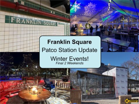 Franklin Square Philly!  Patco Station Update and Winter Event Last Two Weekends