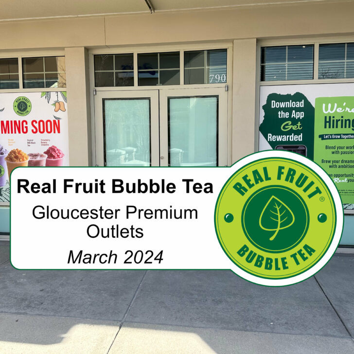 Real Fruit Bubble Tea Coming to Gloucester Premium Outlets in March