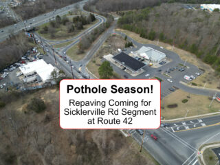 Pothole Season is Here! Plus, Sicklerville Road Section at Route 42 to See Springtime Repaving