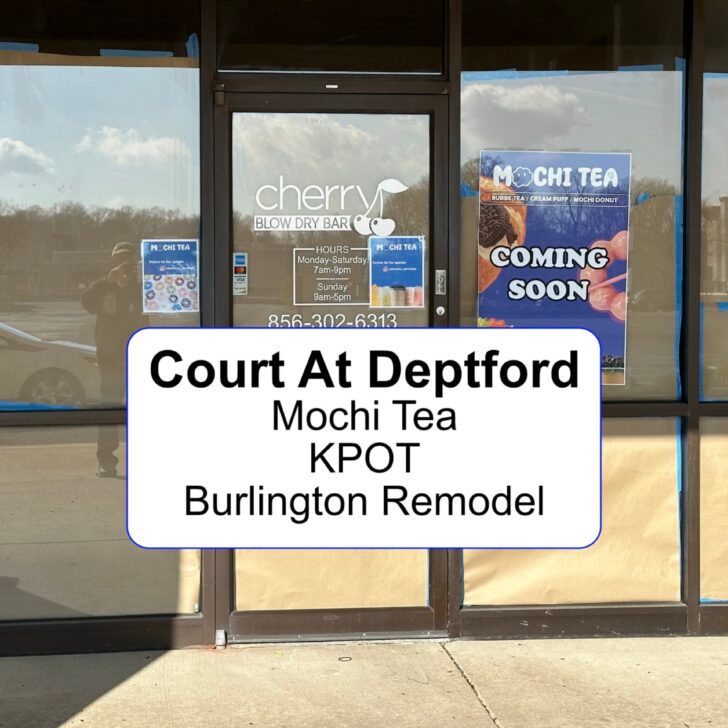 Court At Deptford: Mochi Tea Signed-On, K-Pot Still Coming, Burlington To Reconfigure