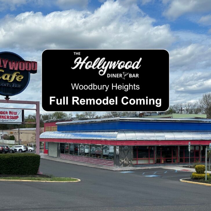 Hollywood Diner Woodbury Heights Starting Full Remodel, Remain Open Throughout