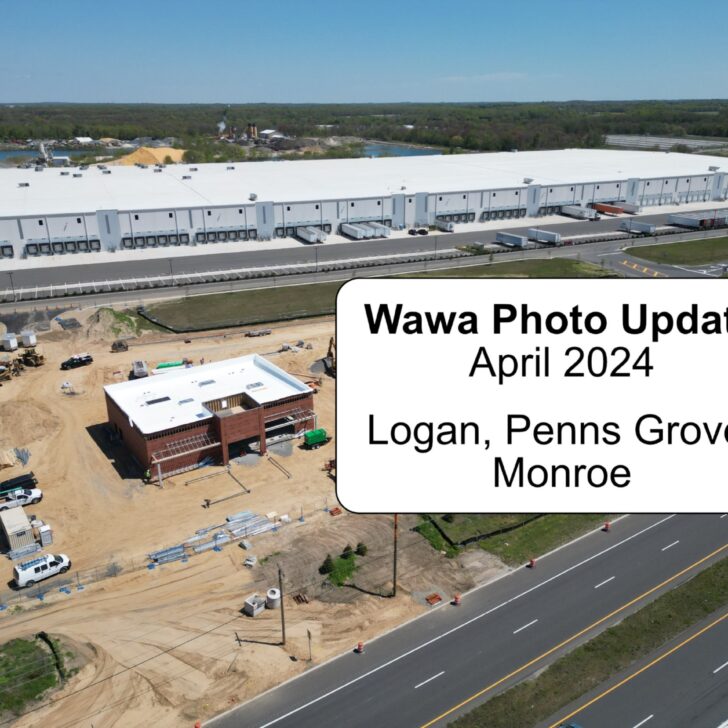 Wawa April Construction Update: Logan, Penns Grove, Williamstown